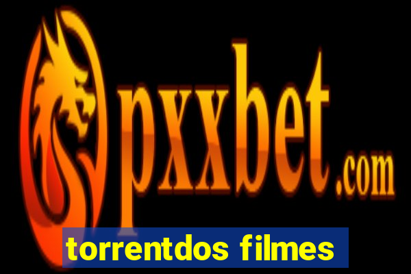 torrentdos filmes